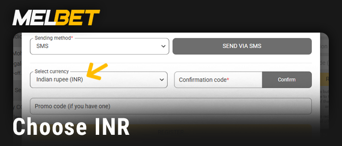 Specify the INR currency when registering with Melbet